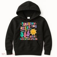 Tomorrow Needs You Call Text 988 National Suicide Prevention Kids Hoodie thumb 0