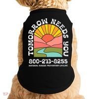 Tomorrow Needs You National Suicide Prevention Lifeline Doggie Tank thumb 0