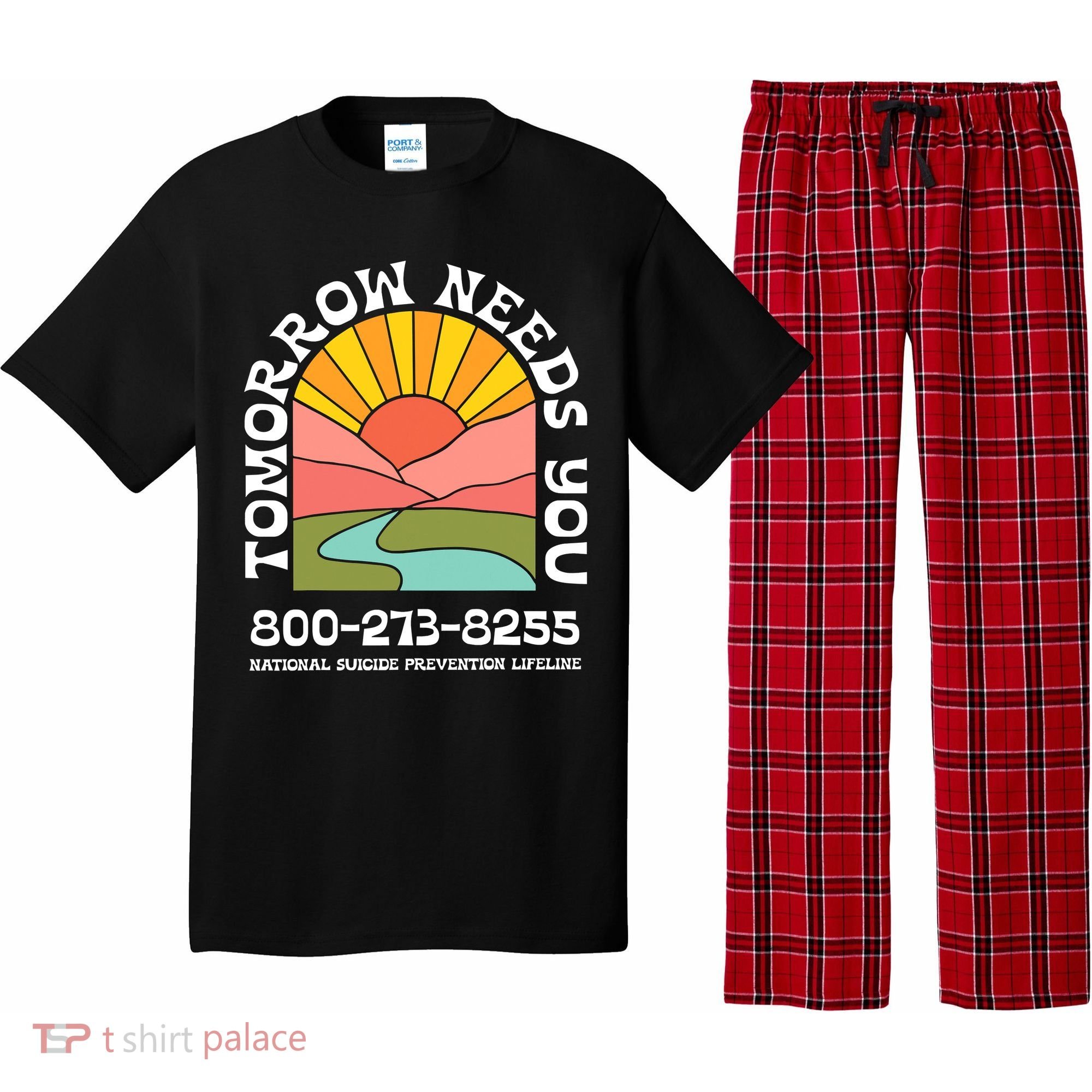 Tomorrow Needs You National Suicide Prevention Lifeline Pajama Set