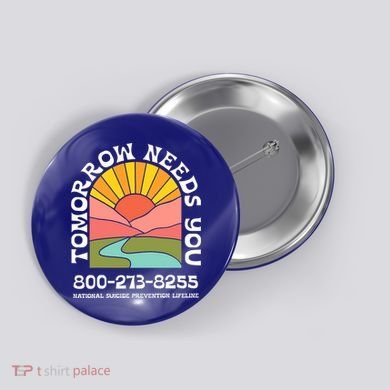 Tomorrow Needs You National Suicide Prevention Lifeline Button