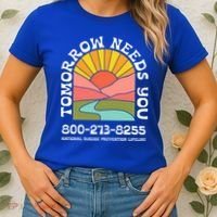 Tomorrow Needs You National Suicide Prevention Lifeline Women's T-Shirt thumb 2