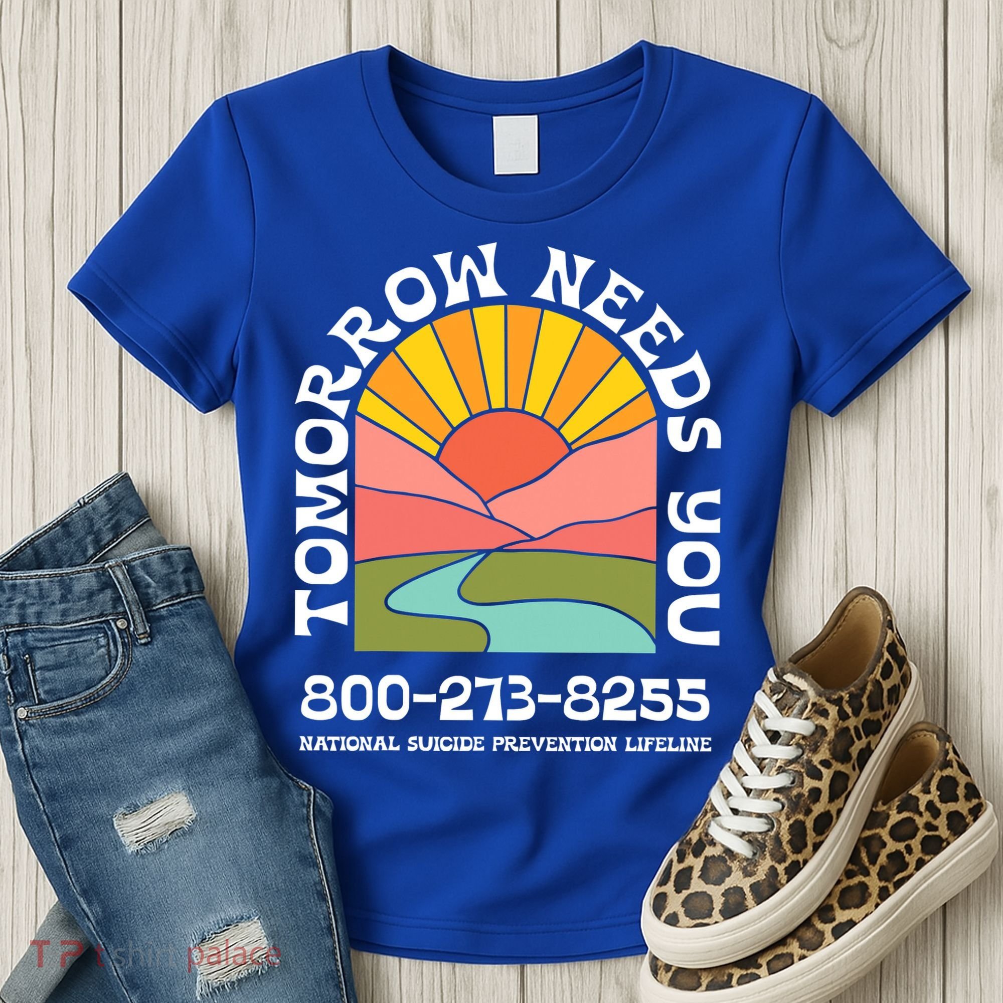 Tomorrow Needs You National Suicide Prevention Lifeline Women's T-Shirt