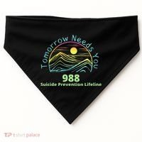 Tomorrow Needs You Suicide Awareness Suicide Prevention USA-Made Doggie Bandana thumb 0