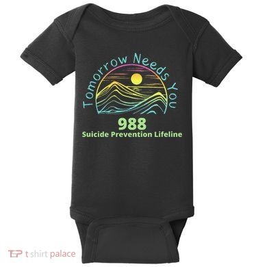 Tomorrow Needs You Suicide Awareness Suicide Prevention Baby Bodysuit