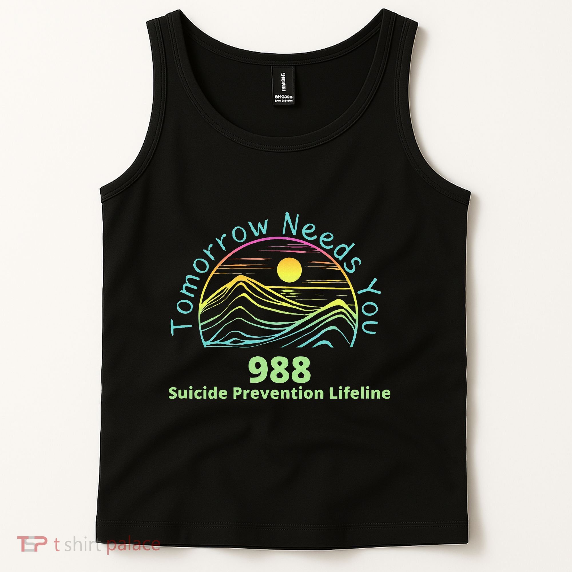 Tomorrow Needs You Suicide Awareness Suicide Prevention Tank Top