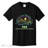 Tomorrow Needs You Suicide Awareness Suicide Prevention Kids T-Shirt thumb 0