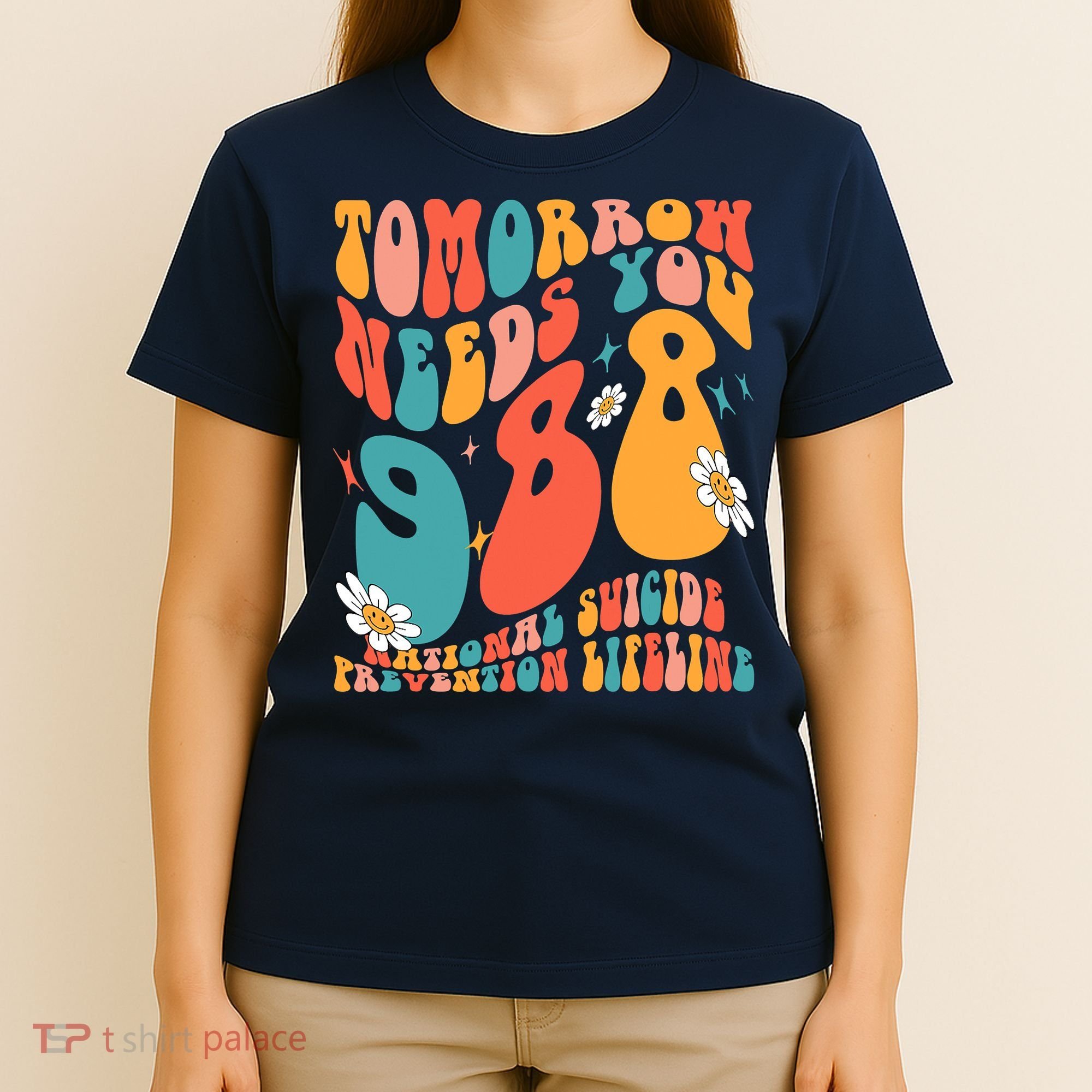 Tomorrow Needs You 988 National Suicide Prevention Lifeline T-Shirt