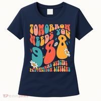 Tomorrow Needs You 988 National Suicide Prevention Lifeline Women's T-Shirt thumb 0