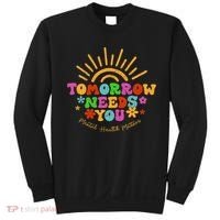 Tomorrow Needs You Mental Health Matters Awareness Sweatshirt thumb 0