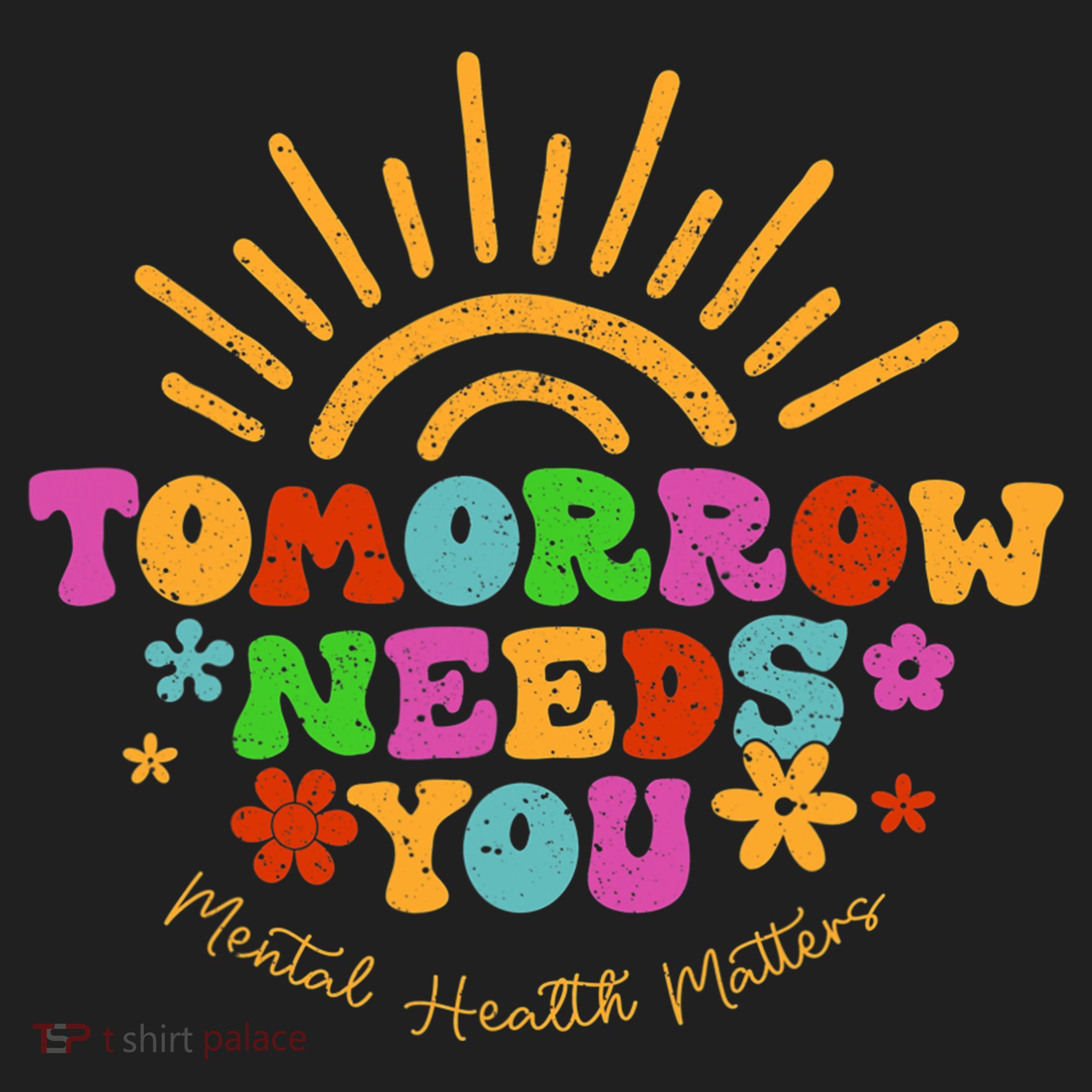 Tomorrow Needs You Mental Health Matters Awareness Golf Towel