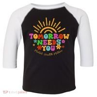 Tomorrow Needs You Mental Health Matters Awareness Toddler Fine Jersey T-Shirt thumb 0