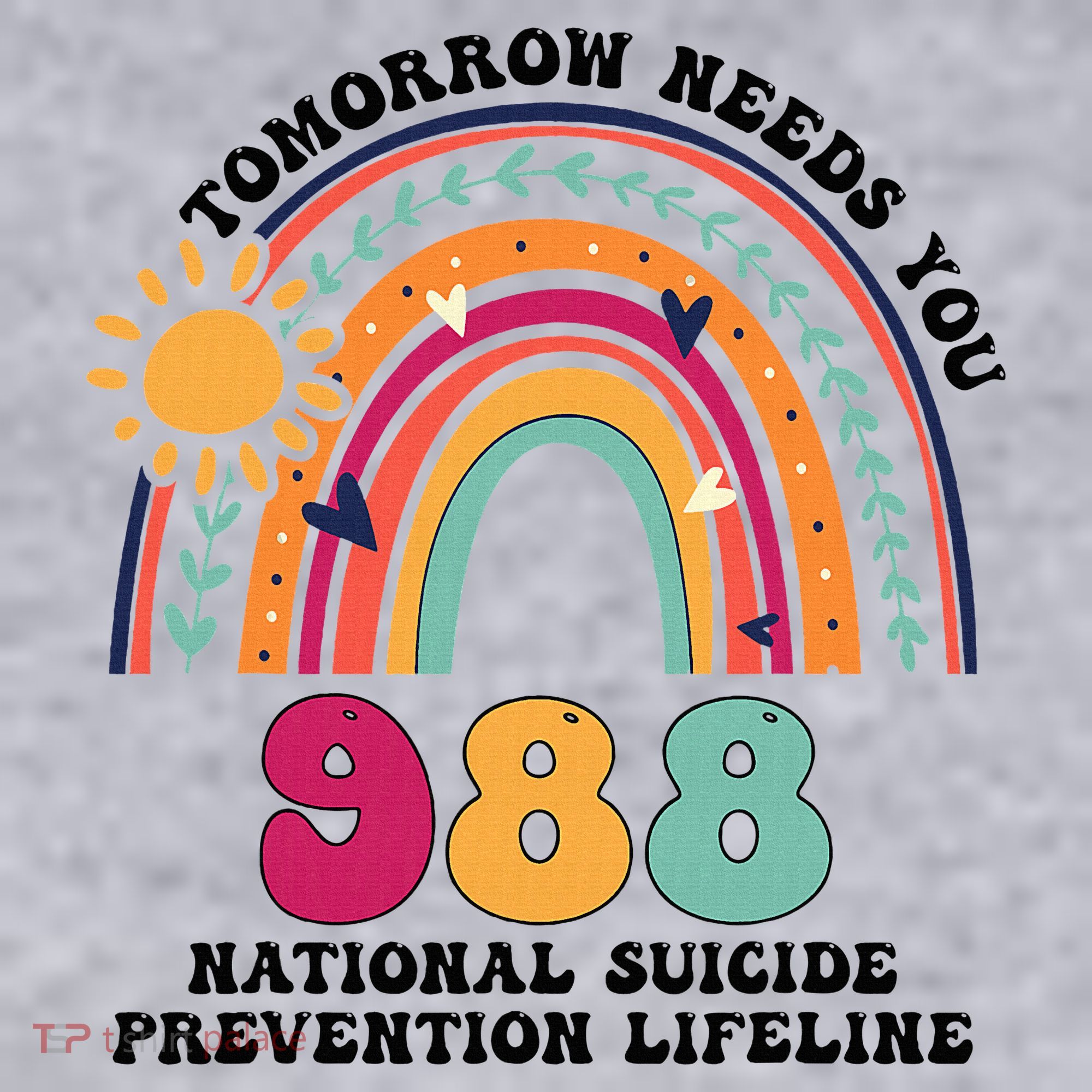 Tomorrow Needs You 988 National Suicide Prevention Lifeline Women's Sweatshirt