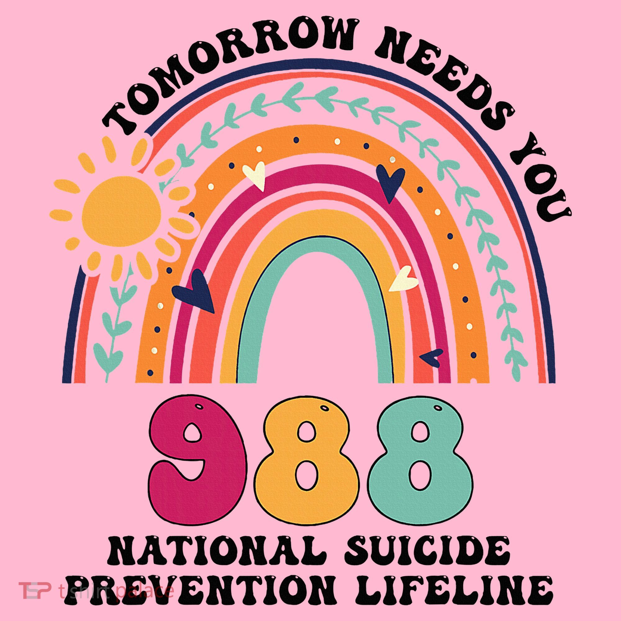 Tomorrow Needs You 988 National Suicide Prevention Lifeline Coaster
