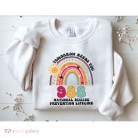 Tomorrow Needs You 988 National Suicide Prevention Lifeline Sweatshirt thumb 2
