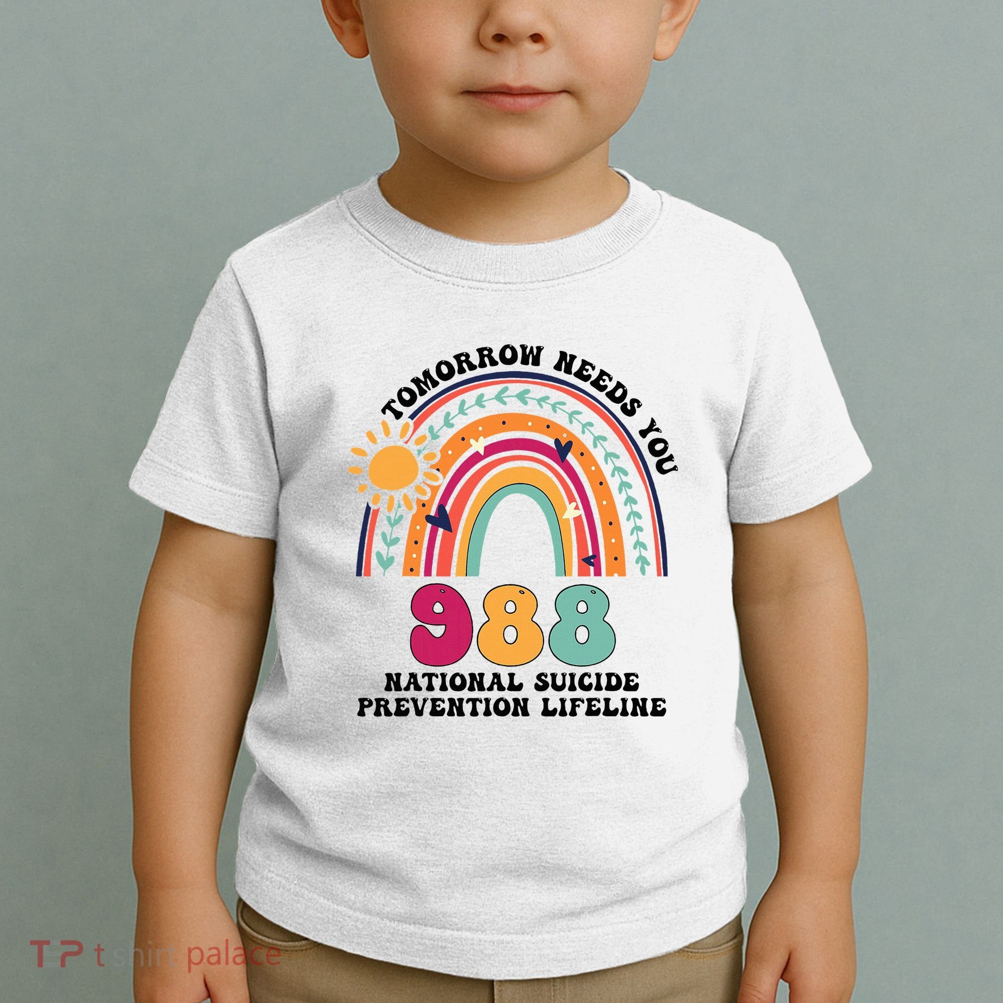Tomorrow Needs You 988 National Suicide Prevention Lifeline Toddler T-Shirt