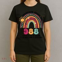 Tomorrow Needs You 988 National Suicide Prevention Lifeline T-Shirt thumb 4