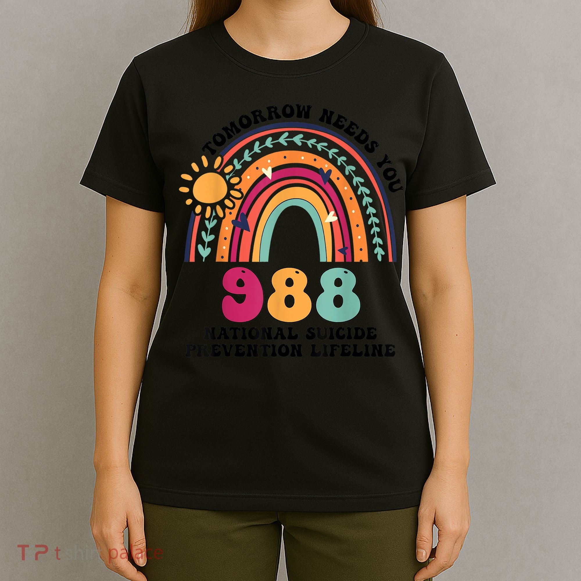 Tomorrow Needs You 988 National Suicide Prevention Lifeline T-Shirt