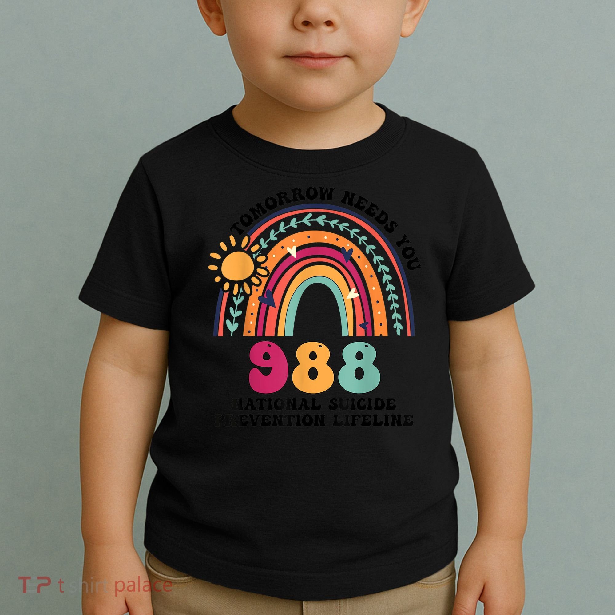 Tomorrow Needs You 988 National Suicide Prevention Lifeline Toddler T-Shirt