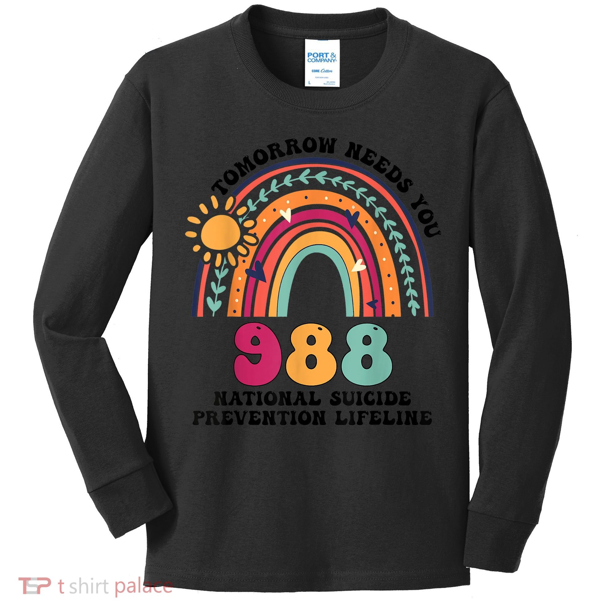 Tomorrow Needs You 988 National Suicide Prevention Lifeline Kids Long Sleeve Shirt