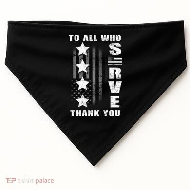 To All Who Served Thank You USA-Made Doggie Bandana