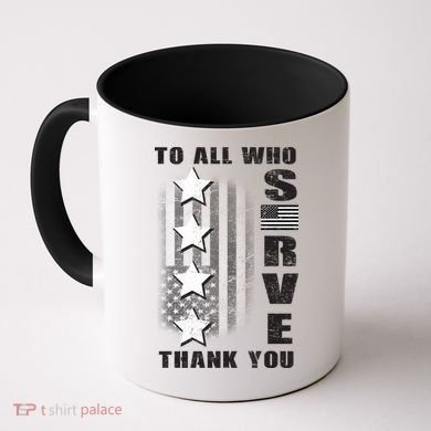 To All Who Served Thank You Coffee Mug