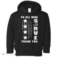 To All Who Served Thank You Toddler Hoodie thumb 0