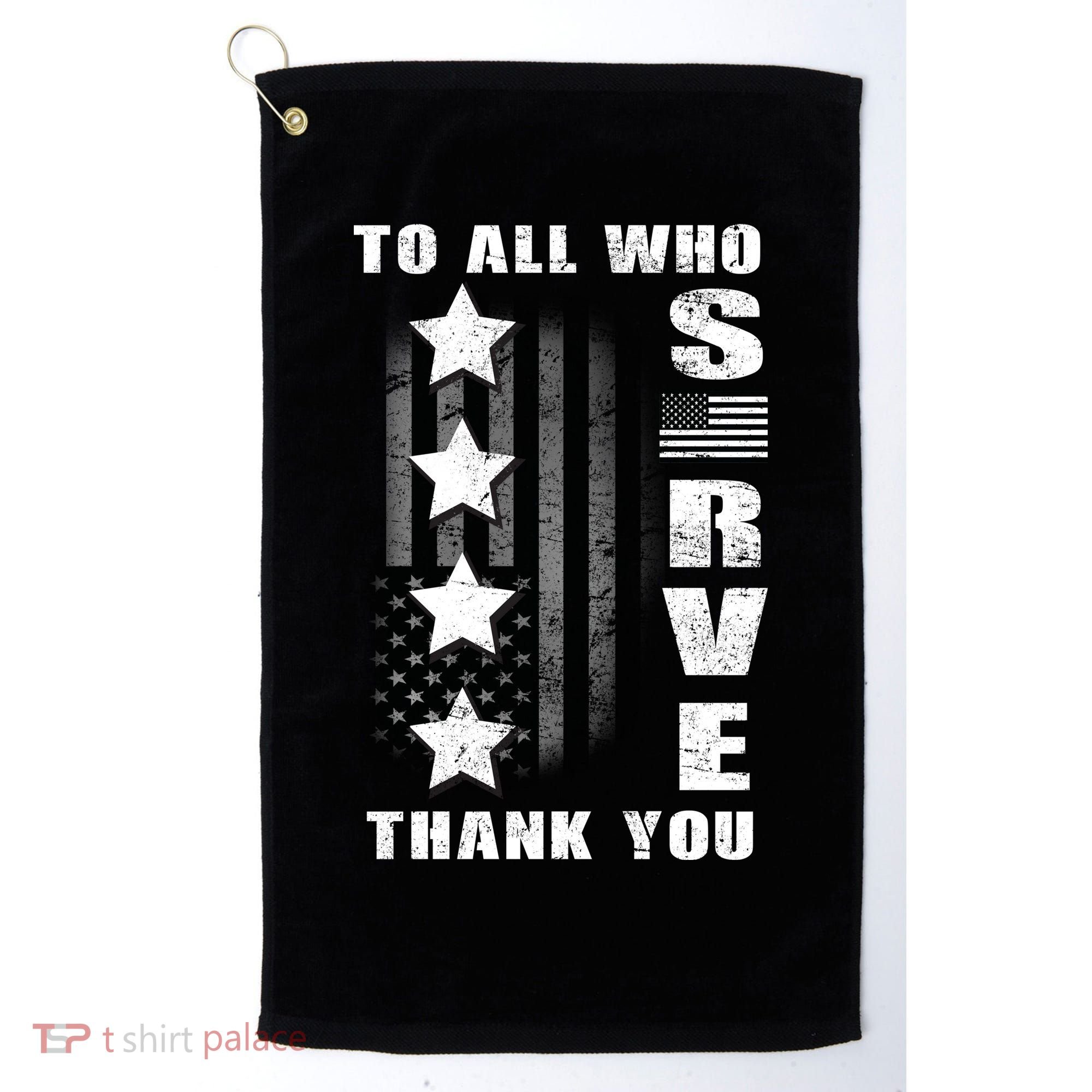 To All Who Served Thank You Golf Towel