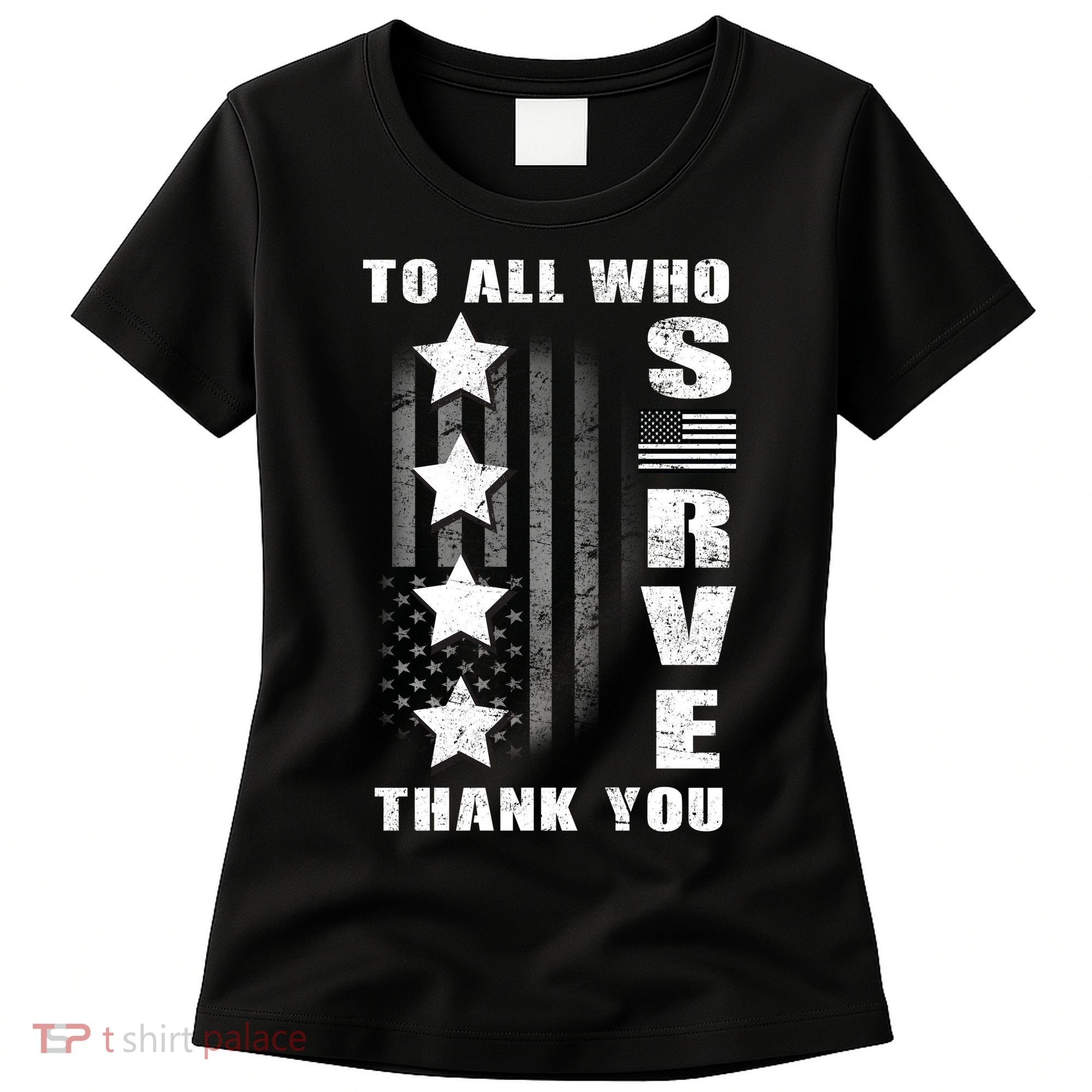 To All Who Served Thank You Women's T-Shirt