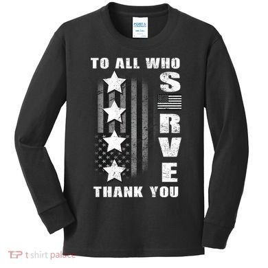 To All Who Served Thank You Kids Long Sleeve Shirt