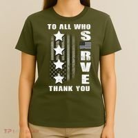 To All Who Served Thank You T-Shirt thumb 4