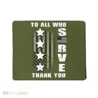 To All Who Served Thank You Mousepad thumb 0
