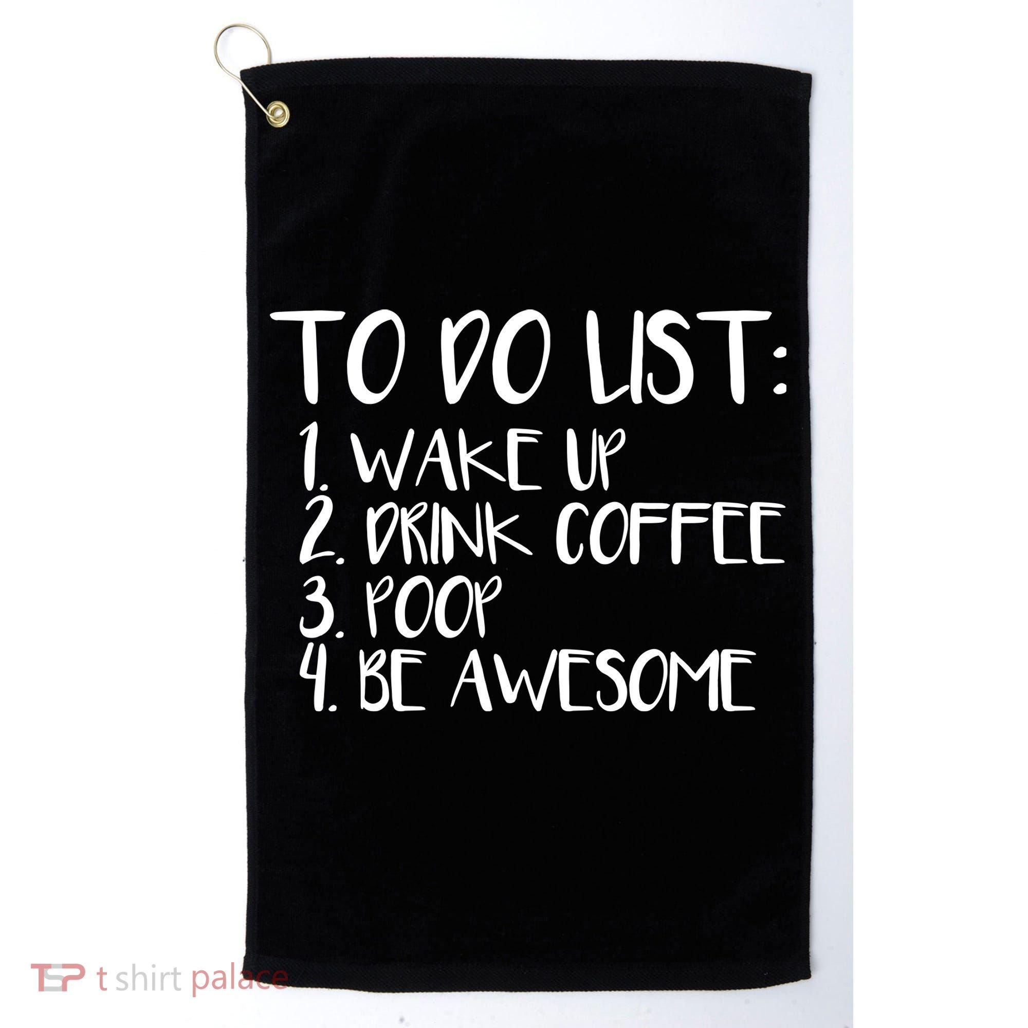 To Do List Be Awesome Golf Towel