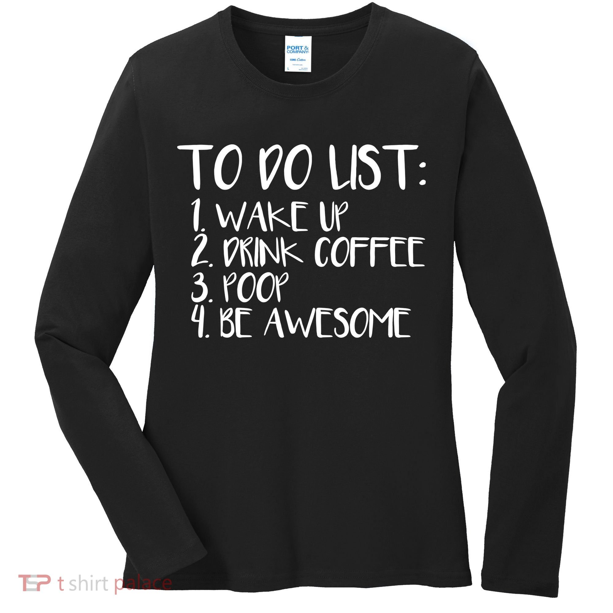 To Do List Be Awesome Women's Long Sleeve Shirt
