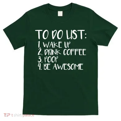 To Do List Be Awesome T-Shirt