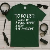 To Do List Be Awesome T-Shirt thumb 5