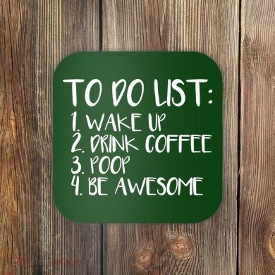 To Do List Be Awesome Coaster