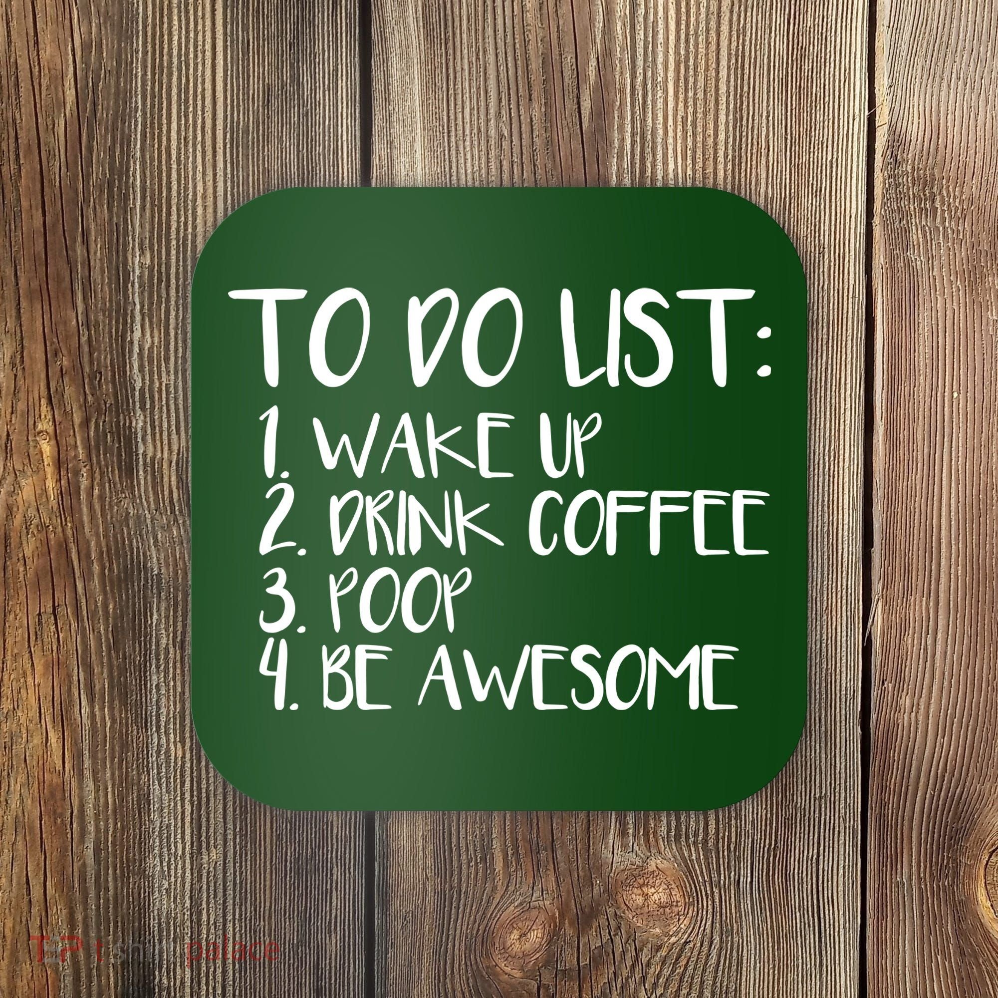 To Do List Be Awesome Coaster