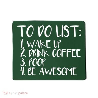 To Do List Be Awesome Mousepad