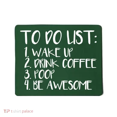 To Do List Be Awesome Mousepad