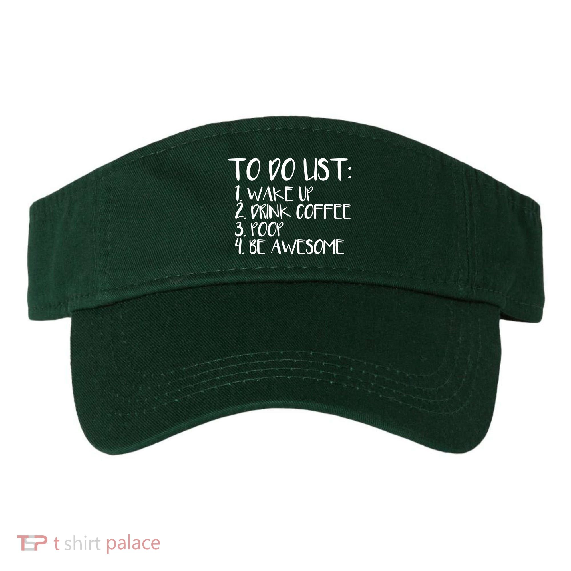 To Do List Be Awesome Visor
