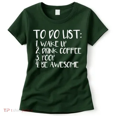 To Do List Be Awesome Women's T-Shirt