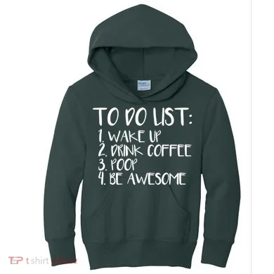 To Do List Be Awesome Kids Hoodie
