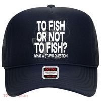 To Fish or Not To Fish? What A Stupid Question Hat thumb 0