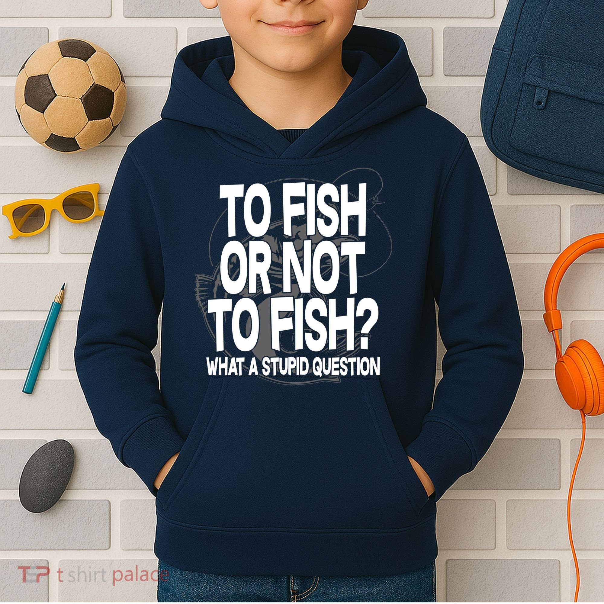 To Fish or Not To Fish? What A Stupid Question Kids Hoodie