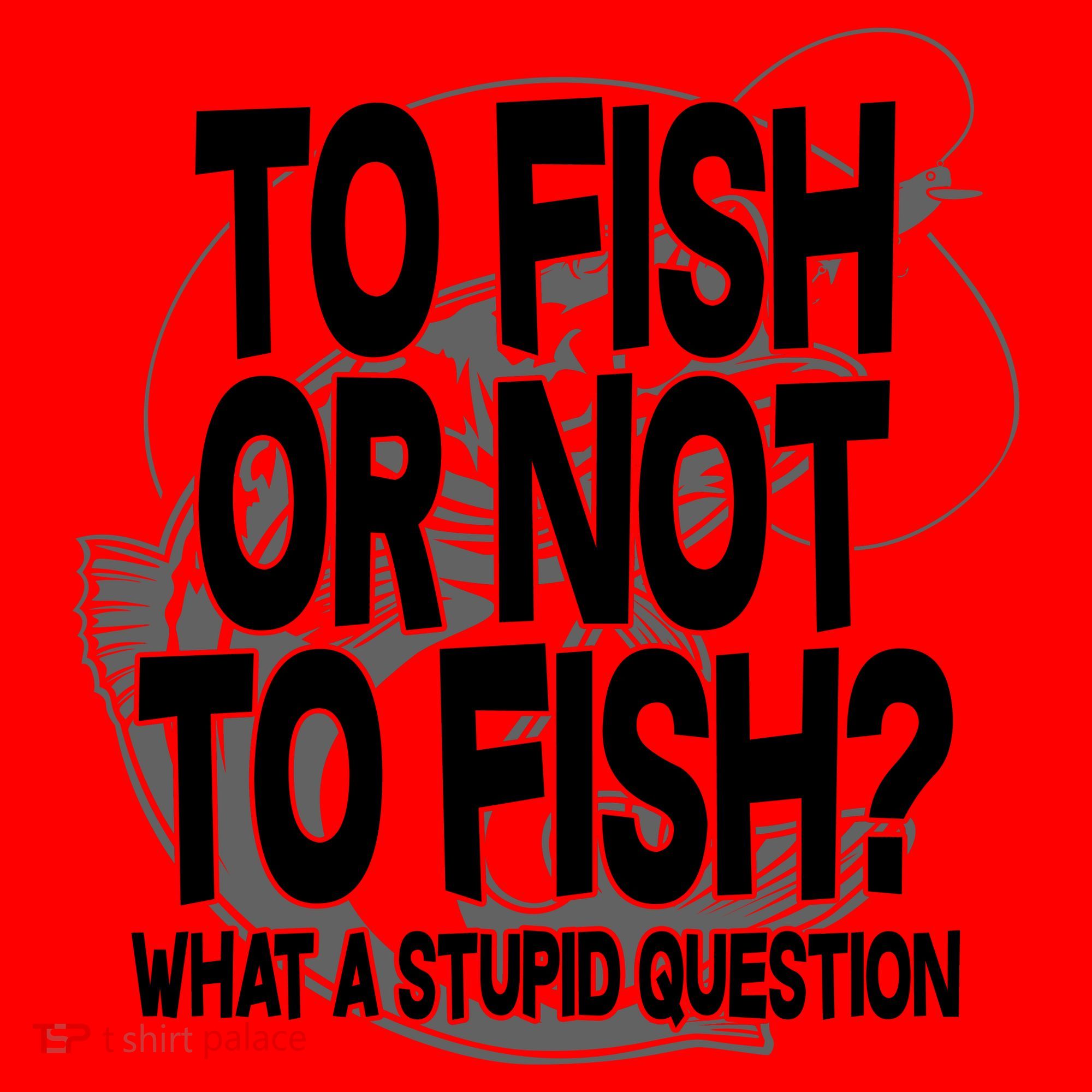 To Fish or Not To Fish? What A Stupid Question Santa Hat