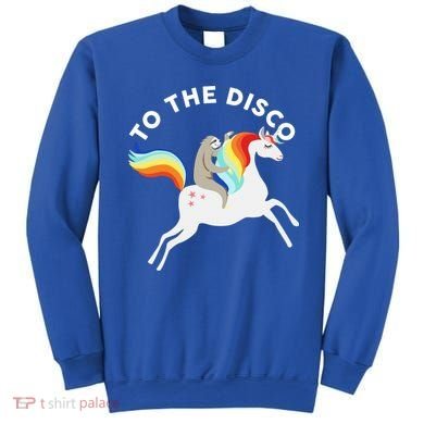 To The Disco Funny Sloth Unicorn Sweatshirt