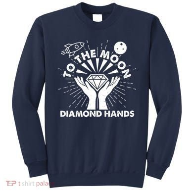 To The Moon Diamond Hands Crypto Currency Sweatshirt