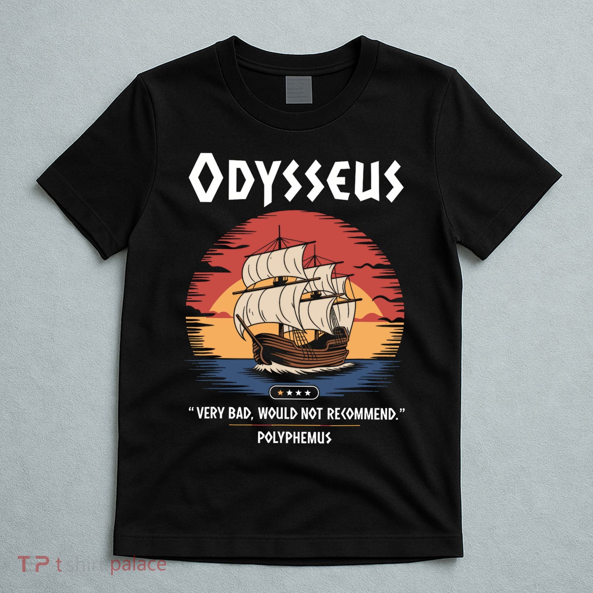The Odysseus - Ancient Greek Mythology Meme - Odyssey  T-Shirt