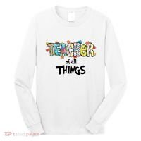 Teacher Of All Things Read Across America Reading Day Teacher Life Long Sleeve Shirt thumb 0