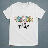 Teacher Of All Things Read Across America Reading Day Teacher Life T-Shirt thumb 5